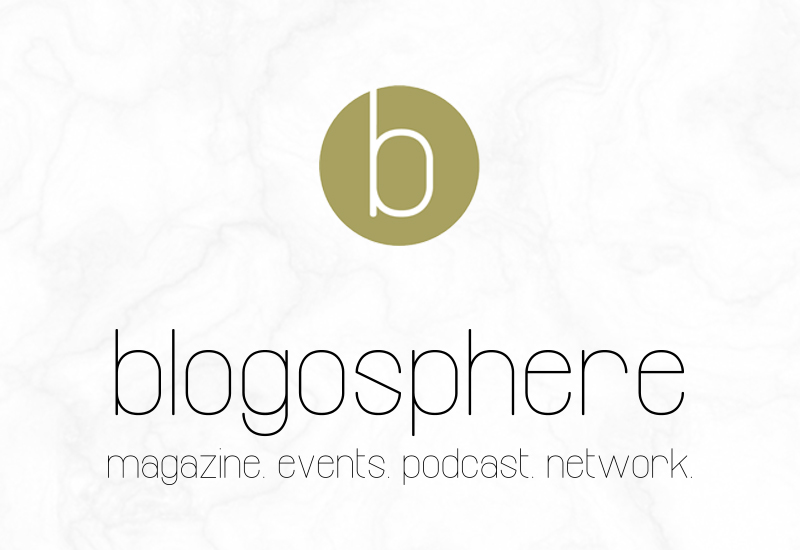 An update from Blogosphere - Magazine, Events, Podcast and Network