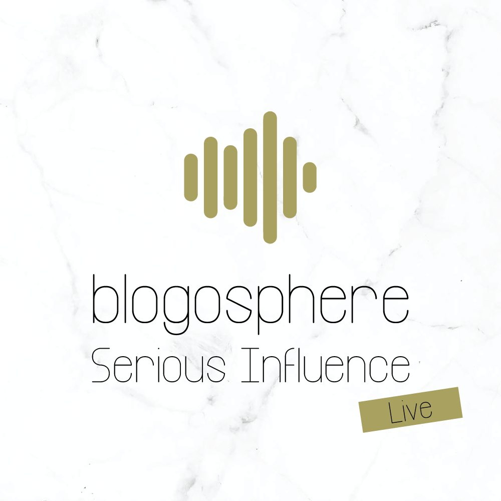 Blogosphere Serious Influence Live Podcast