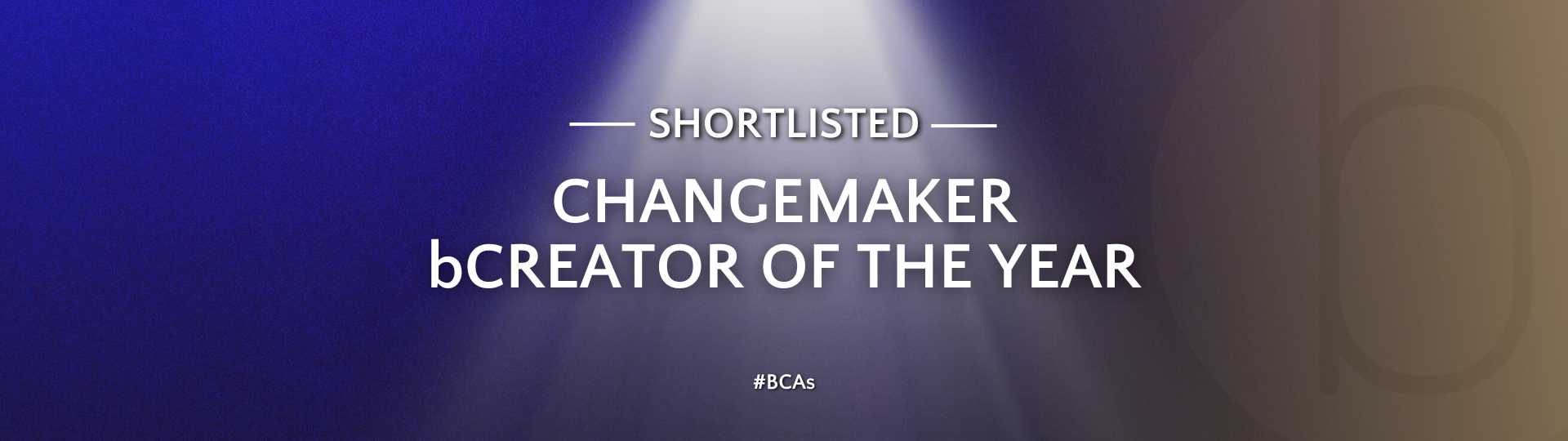 bCreator Changemaker Shortlist 2024