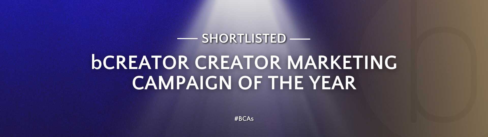 bCreator Creator Marketing Campaign Shortlist 2024